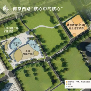 “精选现有项目再投资”，恒隆地产拿下原上海梅龙镇广场20年经营权，总投资22亿元